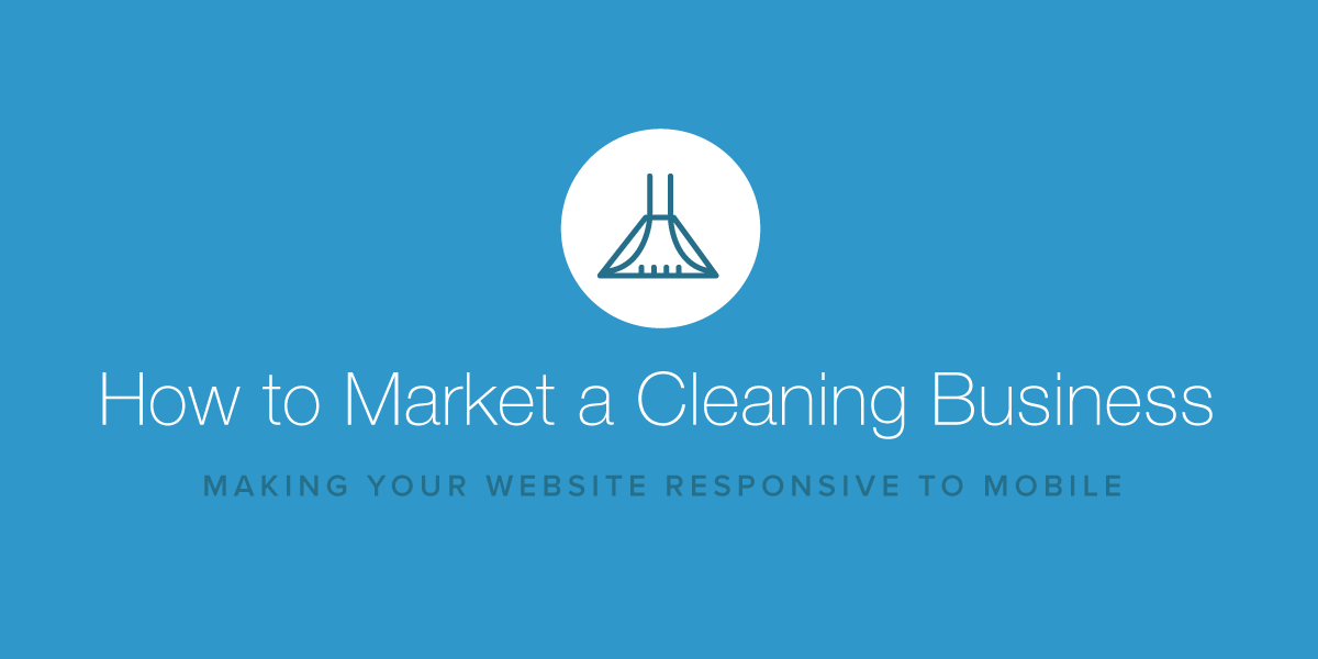how to market a cleaning business