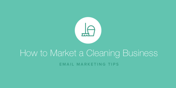 How to Market a Cleaning Business