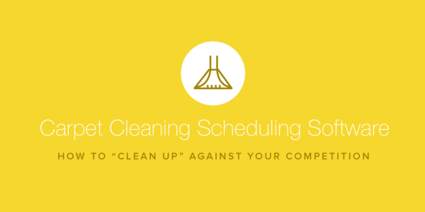 carpet cleaning scheduling software