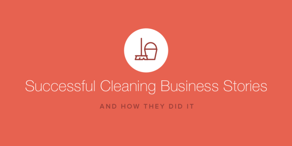 successful cleaning business stories