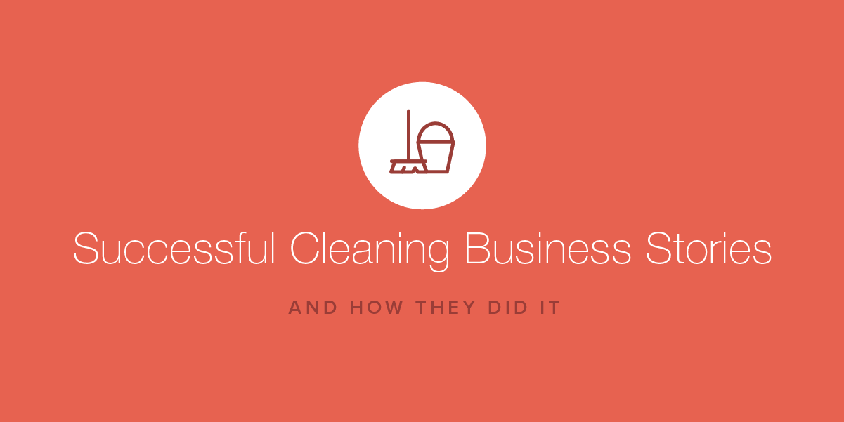 successful cleaning business stories