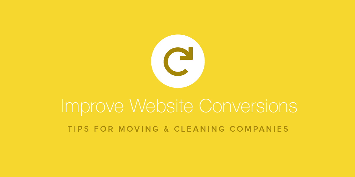 improve website conversions moving cleaning companies